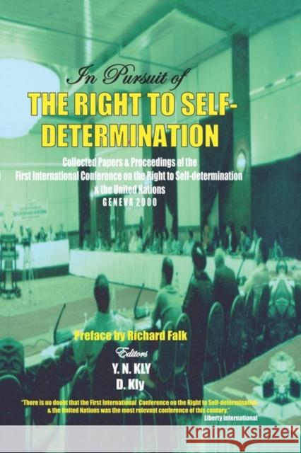 In Pursuit of the Right to Self Determin Last, First 9780932863324 0