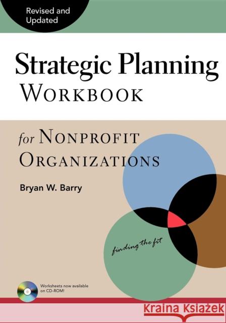 Strategic Planning Workbook for Nonprofit Organizations Bryan W. Barry Vincent Hyman 9780940069077