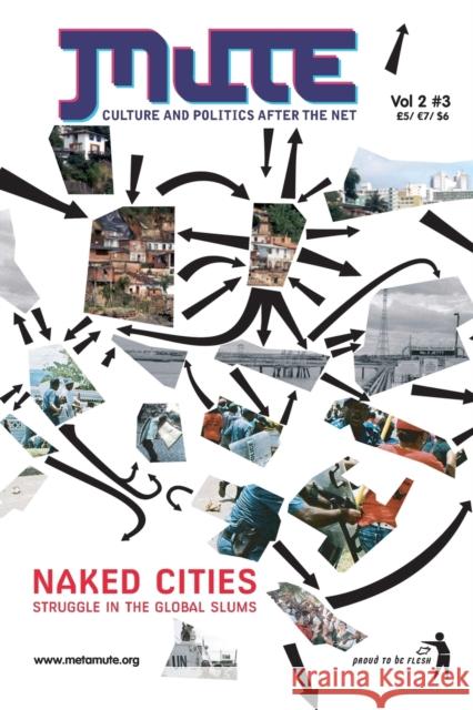 Naked Cities - Struggle in the Global Slums Mute 9780955066436