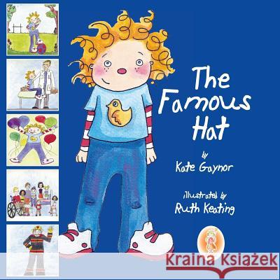 The famous hat Gaynor, Kate 9780955578755 Special Stories Publishing