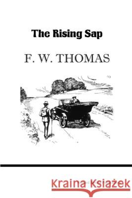 The Rising Sap F. W. Thomas 9780955694288 Richard SIMMs Publications
