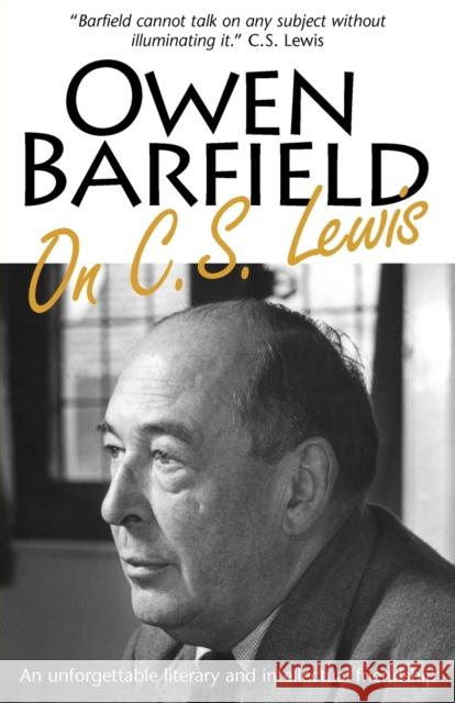 Owen Barfield on C.S. Lewis Owen Barfield 9780955958298