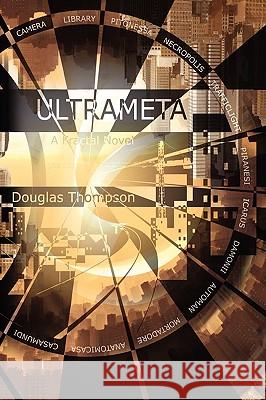 Ultrameta: A Fractal Novel Thompson, Douglas 9780956214706