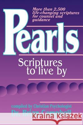 Pearls: Scriptures to Live by Brian M. Campbell 9780963673022 New Horizon Press