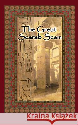 The Great Scarab Scam Valerie Storey 9780964328914 Dava Books