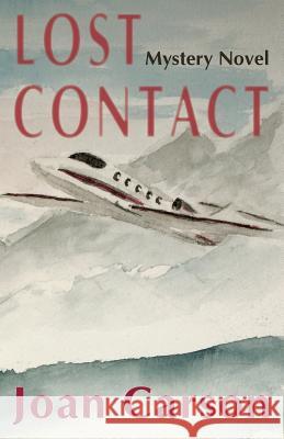 Lost Contact MS Joan Carson 9780964566385 Crown Peak Publishing