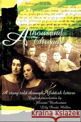 A Thousand Threads Lily Poritz Miller Olga Zabludoff Miriam Beckerman 9780966934915 Remembrance Books