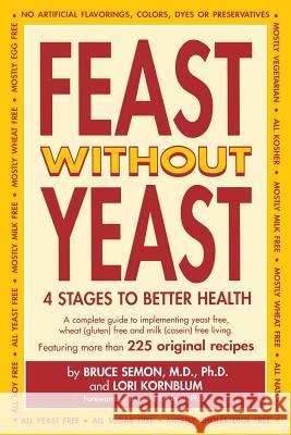 Feast Without Yeast 4 Stages to Better Health Jeanie Semon Bruce Semon 9780967005706 Wisconsin Institute of Nutrition