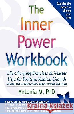 The Inner Power Workbook Antonia M 9780971793934
