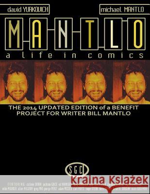 Mantlo: A Life in Comics David Yurkovich Michael Mantlo 9780972264655