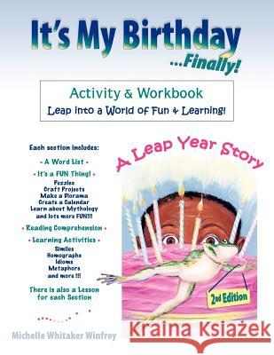 It's My Birthday Finally Activity and Workbook Michelle Whitaker Winfrey 9780972717946 Hobby House Publishing Group