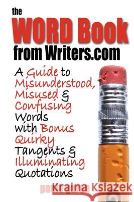 The Word Book from Writers.com Guran, Paula 9780974290706 Writers.com Books