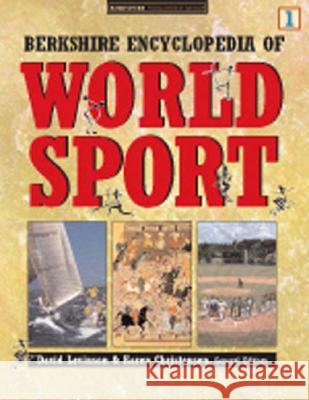 Berkshire Encyclopedia of World Sport, 4 Volumes Karen Christensen, David H. Levinson 9780974309118 Berkshire Publishing Group
