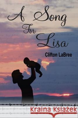 A Song For Lisa Labree, Clifton 9780974645070 Fading Shadows Imprint