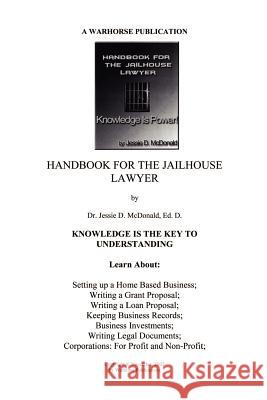 Handbook for Jailhouse Lawyers Ed D. Dr Jessie Daniel McDonald 9780975527207 Warhorse Publications