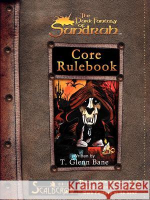 Core Rulebook T. Glenn Bane 9780976387459 Nedeo Press