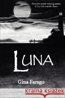 Luna Gina Farago 9780976387466 Nedeo Press