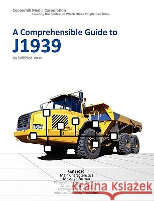 A Comprehensible Guide to J1939 Wilfried Voss 9780976511632 Copperhill Media Corporation