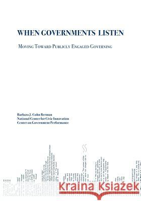When Governments Listen: Moving Toward Publicly Engaged Governing Barbara J. Coh 9780976849032 Fund for the City of New York