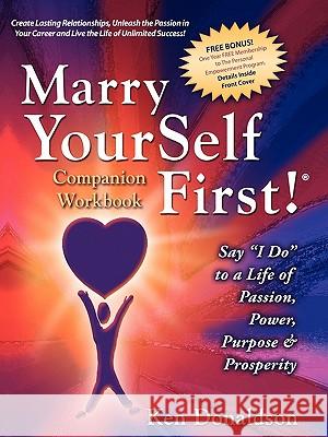 Marry Yourself First Companion Workbook Donaldson, Ken 9780977175666