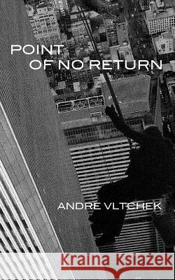 Point of No Return Andre Vltchek 9780977459070