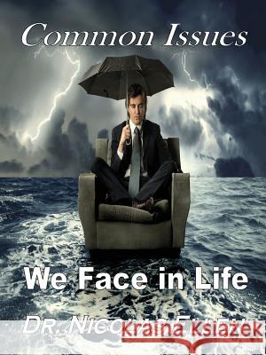 Common Issues We Face in Life Nicolas Ellen 9780977969227 Expository Counseling Center