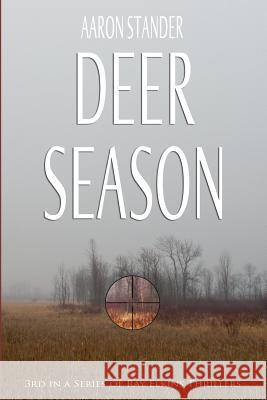 Deer Season Aaron Stander 9780978573249
