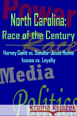 North Carolina: Race of the Century Tony Leon Powell 9780978785000
