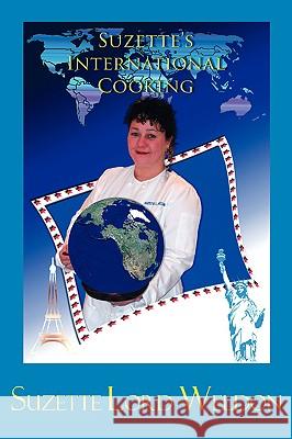 Suzette's International Cooking Suzette Lord Weldon 9780978976637 Northbooks