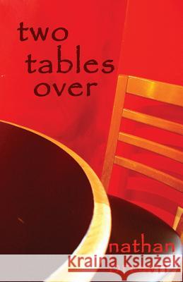 Two Tables Over Nathan Brown 9780979151095