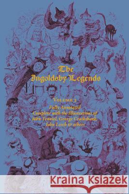 The Ingoldsby Legends, Volume 2 Richard Harris Barham Carol Hart  9780979520488