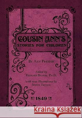Cousin Ann's Stories for Children Ann Preston Richard Beards Stevie French 9780979711084 Inner Light Books