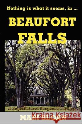 Beaufort Falls Mari Sloan 9780979858307