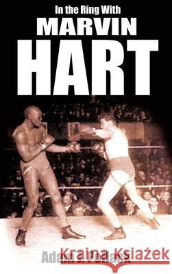In the Ring with Marvin Hart Pollack, Adam J. 9780979982224