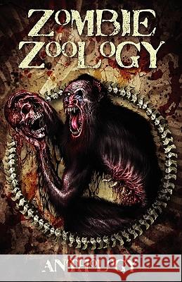 Zombie Zoology Tim Curran, Ryan C Thomas, Anthony Giangregorio 9780980606591
