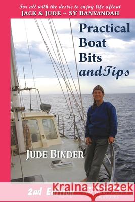 Practical Boat Bits and Tips Judith Binder Jack Binder 9780980872040