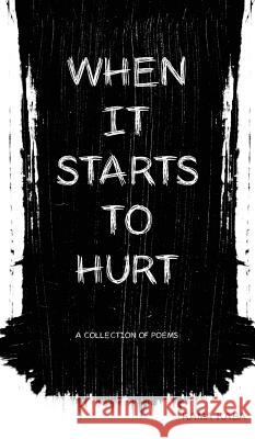 When It Starts to Hurt: a collection of poems Kaba, Rama 9780980943269 Zircon Press