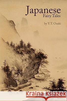 Japanese Fairy Tales Yei Theodora Ozaki 9780981288635