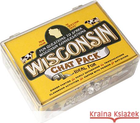Chat Pack Wisconsin: Fun Questions to Spark Wisconsin Conversations Bret Nicholaus 9780981994666 Questmarc Publishing