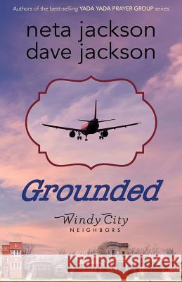 Grounded Neta Jackson Dave Jackson 9780982054475 Castle Rock Creative, Inc.