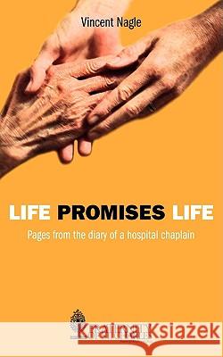 Life Promises Life Vincent Nagle Thomas Howard Massimo Camisasca 9780982356111 Human Adventure Books