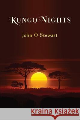Kungo Nights John O. Stewart 9780982806425