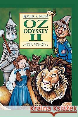 Oz Odyssey II Roger Stanton Baum Carrie Windes Chad Thomas 9780983077442