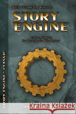 Story Engine Plus Edition: Universal Rules for Scenematic Roleplaying Christian Aldridge Brett M. Bernstein 9780983256045 Precis Intermedia
