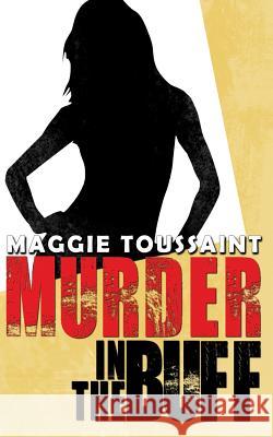 Murder in the Buff Maggie Toussaint 9780983361466