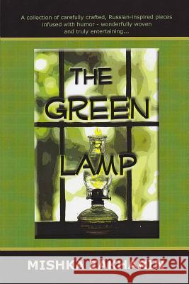 The Green Lamp Mishka Zakharin 9780983520443 Trindie Publishing