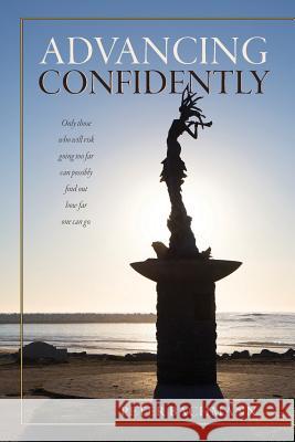 Advancing Confidently Peter Bachmann 9780983736424 260 Productions