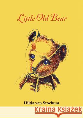 Little Old Bear Hilda Va 9780984523207 Boissevain Books