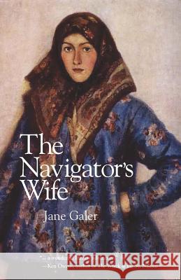 The Navigator's Wife Jane Galer 9780984569731 Long Nights Press