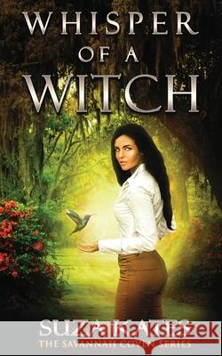 Whisper of a Witch Suza Kates 9780984592906